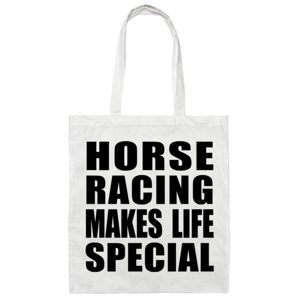 Horse Racing Makes Life Special - Tote Bag White