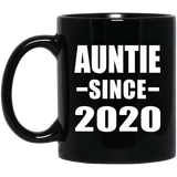 Auntie Since 2020 - 11oz Coffee Mug Black