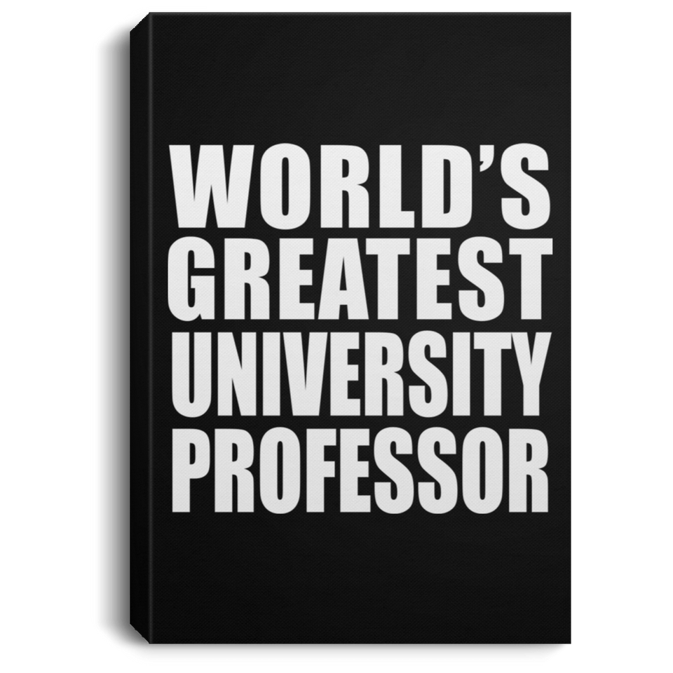 World's Greatest University Professor - Canvas Portrait