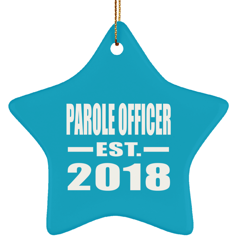 Parole Officer Established EST. 2018 - Star Ornament