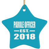 Parole Officer Established EST. 2018 - Star Ornament