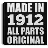 112th Birthday Made in 1912 All Parts Original - Canvas Square