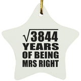 62nd Anniversary Square Root of 3844 Years of Being Mrs Right - Star Ornament