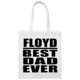 Floyd Best Dad Ever - Tote Bag White