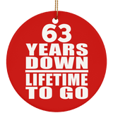 63rd Anniversary 63 Years Down Lifetime To Go - Circle Ornament
