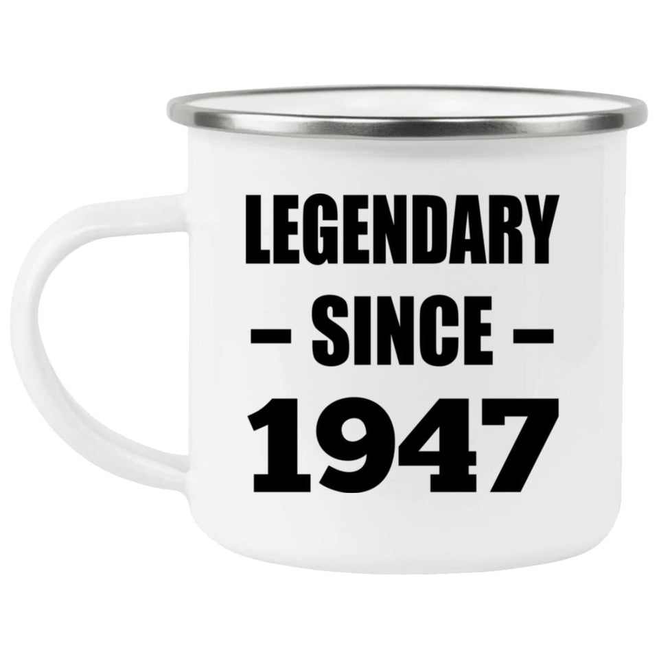 77th Birthday Legendary Since 1947 - 12oz Camping Mug