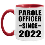 Parole Officer Since 2022 - 11oz Accent Mug Red