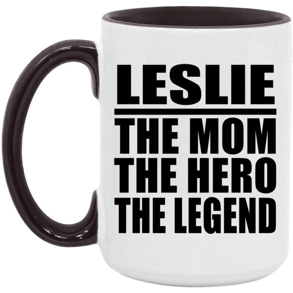 Leslie The Mom The Hero The Legend - 15oz Accent Mug Black