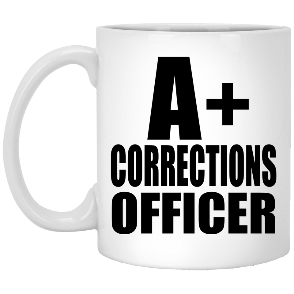 A+ Corrections Officer - 11oz Coffee Mug