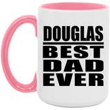 Douglas Best Dad Ever - 15oz Accent Mug Pink