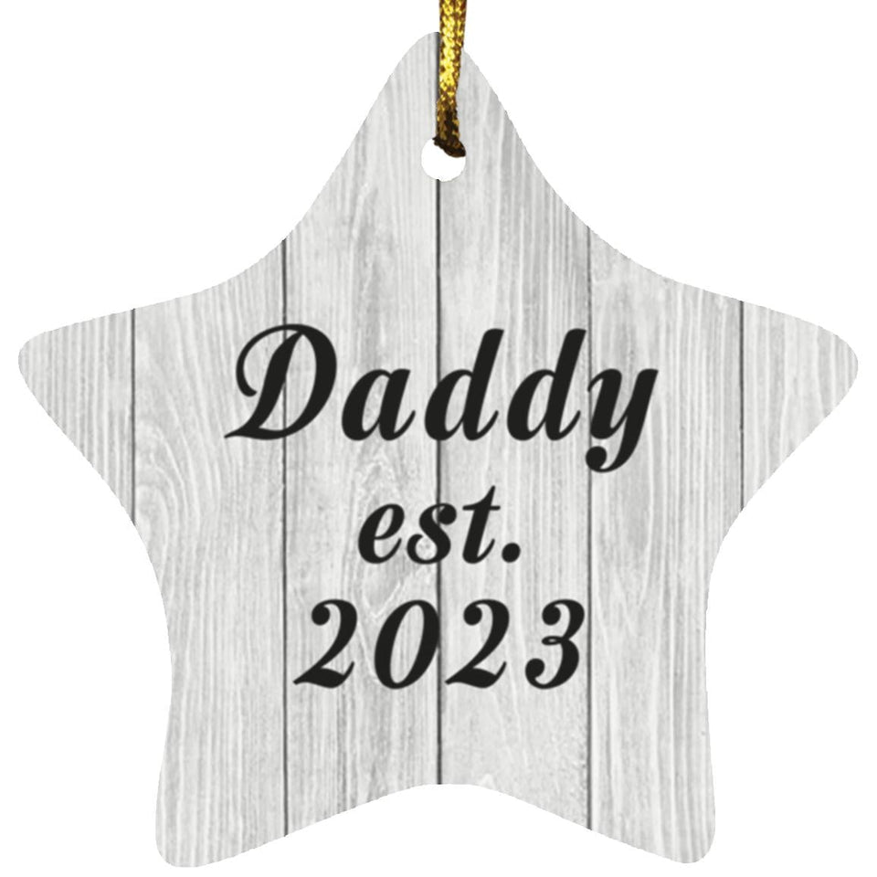 Daddy Established Est. 2023 - Star Ornament F