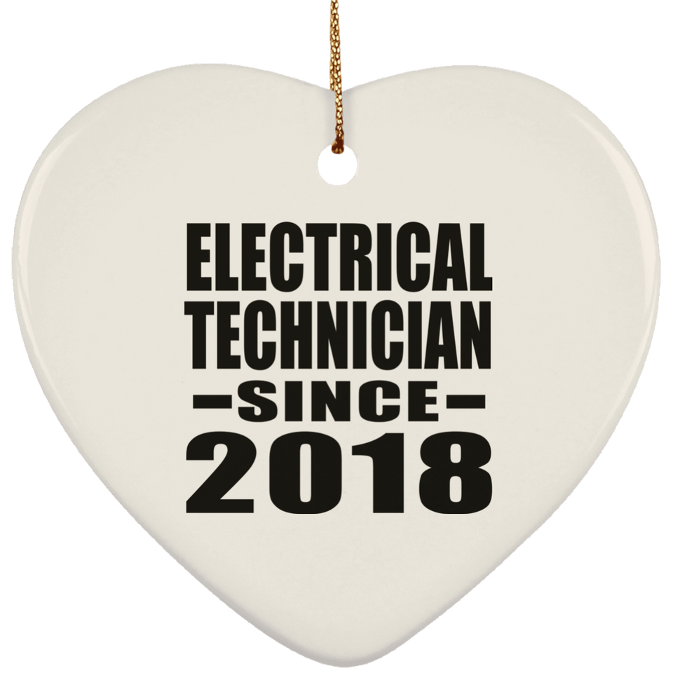 Electrical Technician Since 2018 - Heart Ornament