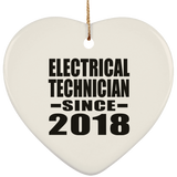 Electrical Technician Since 2018 - Heart Ornament