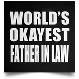 World's Okayest Father In Law - Poster Square