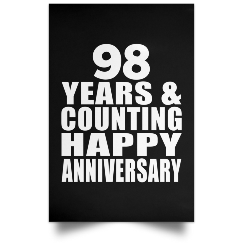 Happy 98th Anniversary 98 Years & Counting - Poster Portrait