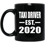 Taxi Driver Established EST. 2020 - 11oz Coffee Mug Black