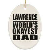Lawrence World's Okayest Dad - Oval Ornament