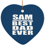 Sam Best Dad Ever - Heart Ornament