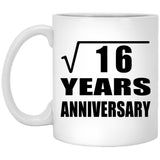 4th Anniversary Square Root of 16 Years Anniversary - 11oz Coffee Mug