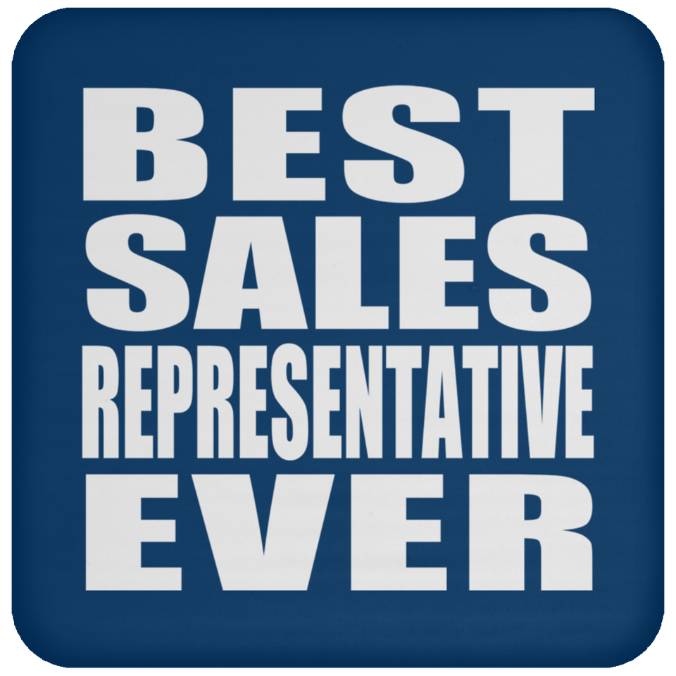 Best Sales Representative Ever - Drink Coaster