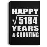 Happy 72nd Anniversary Square Root of 5184 Years & Counting - Canvas Portrait