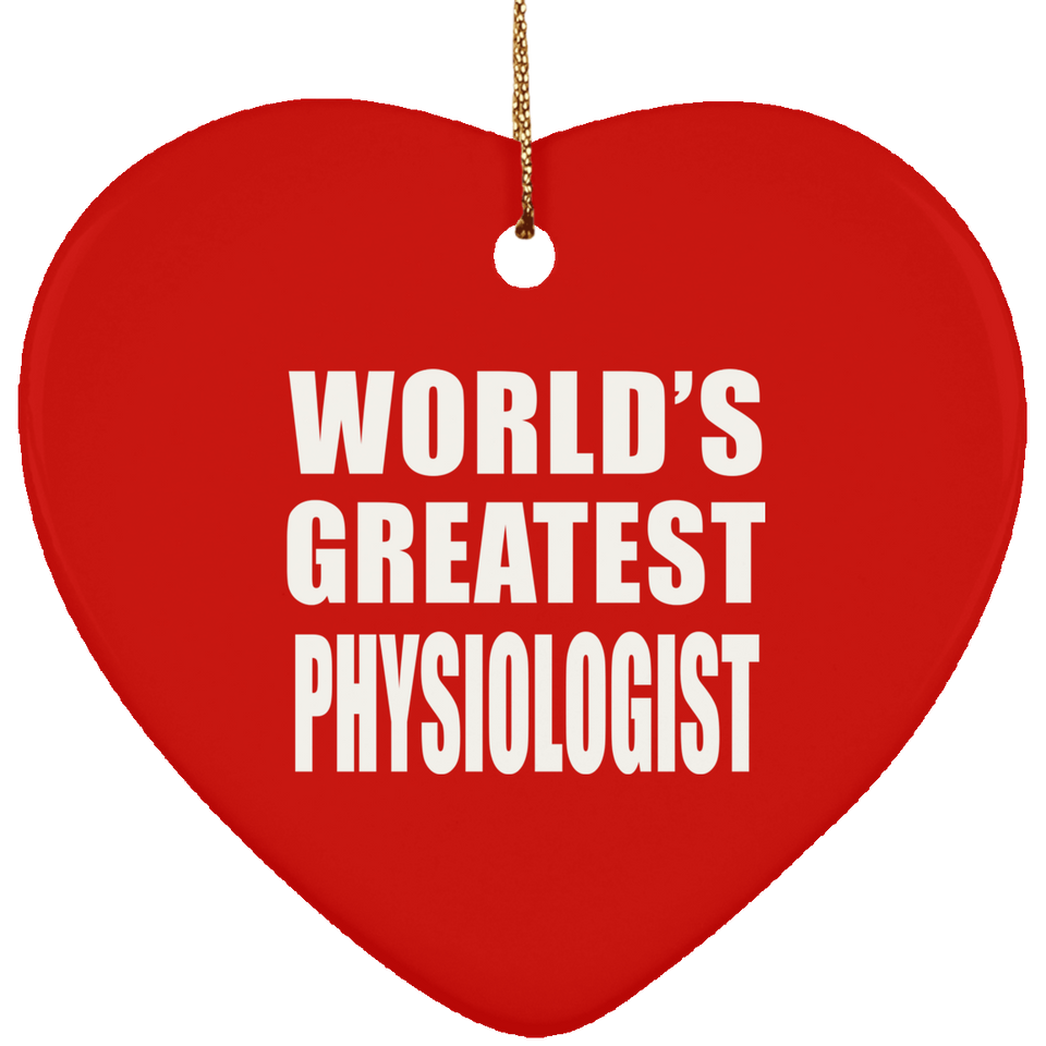 World's Greatest Physiologist - Heart Ornament