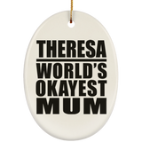 Theresa World's Okayest Mum - Oval Ornament