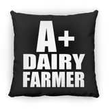 A+ Dairy Farmer - Throw Pillow Black