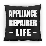 Appliance Repairer Life - Throw Pillow Black