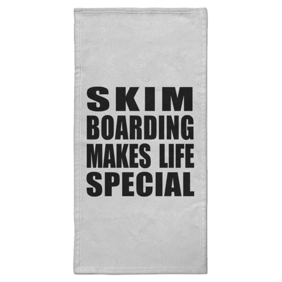 Skim Boarding Makes Life Special - Hand Towel