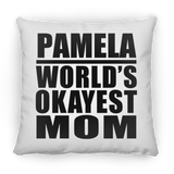 Pamela World's Okayest Mom - Throw Pillow