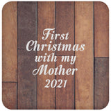 First Christmas With My Mother 2021 - Drink Coaster E