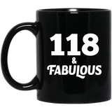 118th Birthday 118 & Fabulous - 11oz Coffee Mug Black
