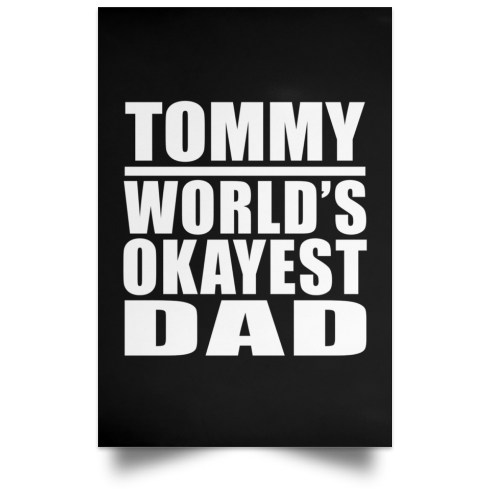 Tommy World's Okayest Dad - Poster Portrait