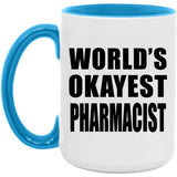 World's Okayest Pharmacist - 15oz Accent Mug Blue