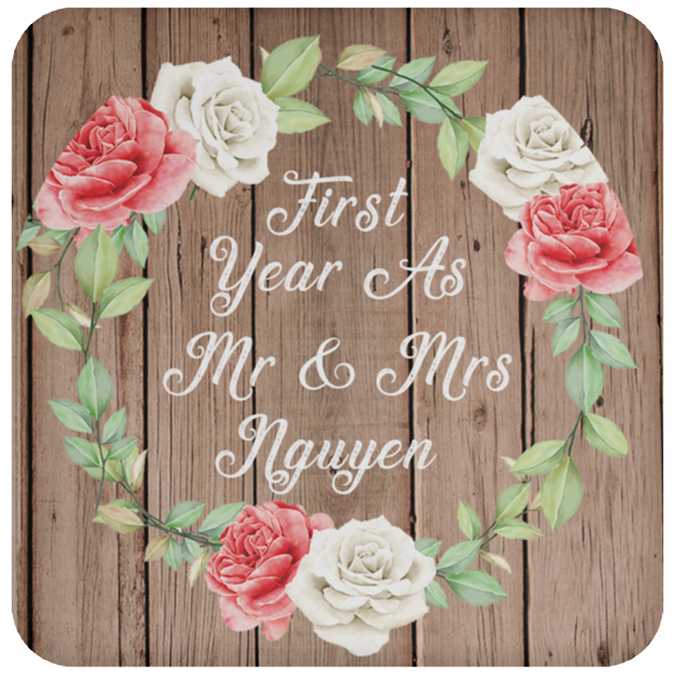 First Year As Mr & Mrs Nguyen - Drink Coaster B