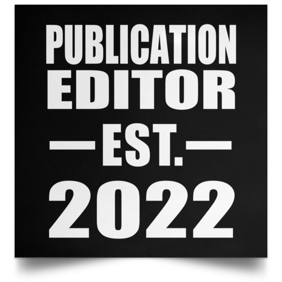 Publication Editor Established EST. 2022 - Poster Square