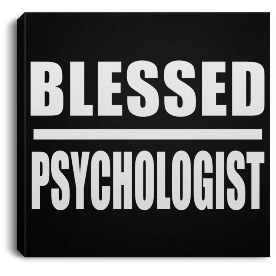 Blessed Psychologist - Canvas Square
