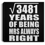 59th Anniversary Square Root of 3481 Years Mrs Always Right - Canvas Square