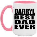 Darryl Best Dad Ever - 15oz Accent Mug Pink