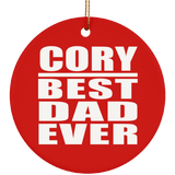 Cory Best Dad Ever - Circle Ornament