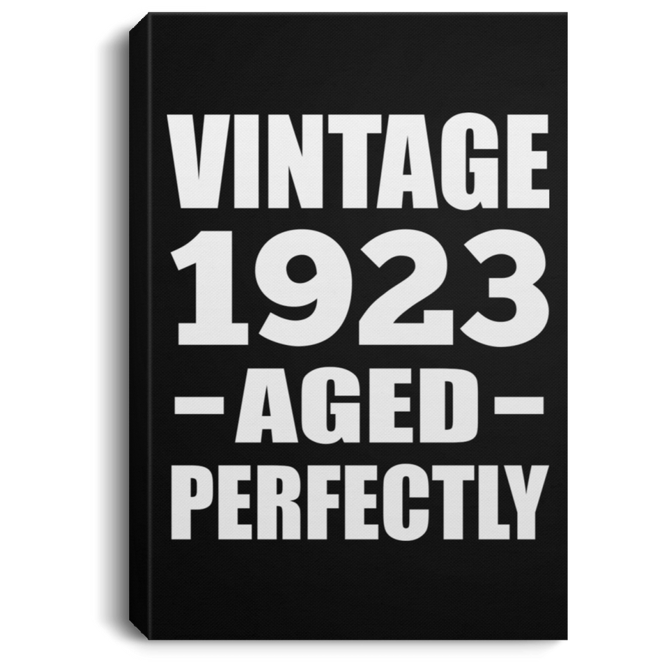 101st Birthday Vintage 1923 Aged Perfectly - Canvas Portrait