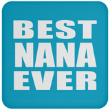 Best Nana Ever - Drink Coaster
