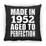 72nd Birthday Made In 1952 Aged to Perfection - Throw Pillow Black