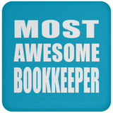 Most Awesome Bookkeeper - Drink Coaster