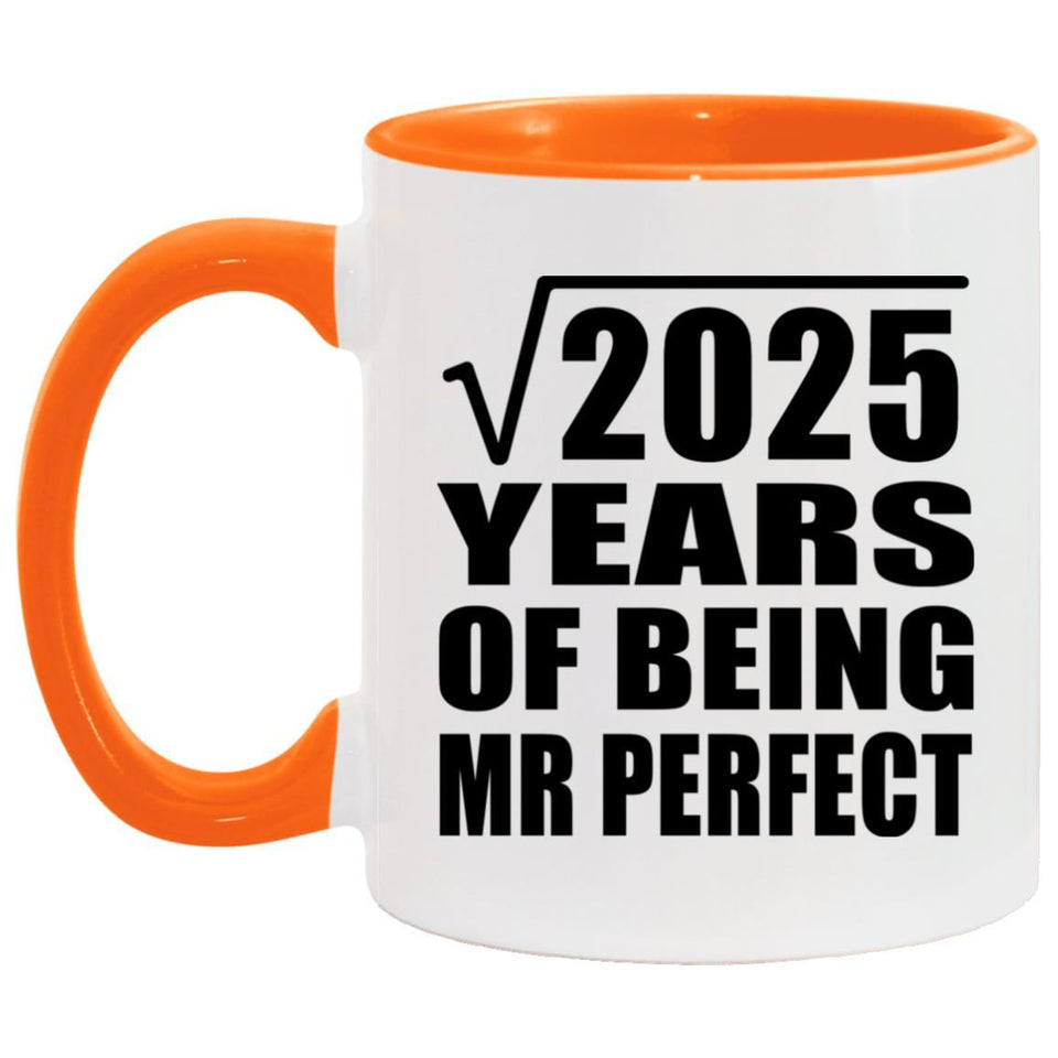45th Anniversary Square Root of 2025 Years of Mr Perfect - 11oz Accent Mug Orange