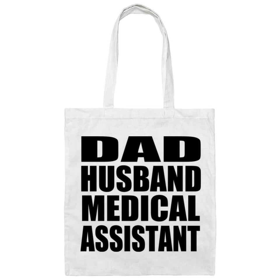 Dad Husband Medical Assistant - Tote Bag White
