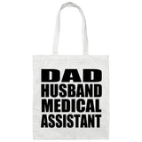Dad Husband Medical Assistant - Tote Bag White