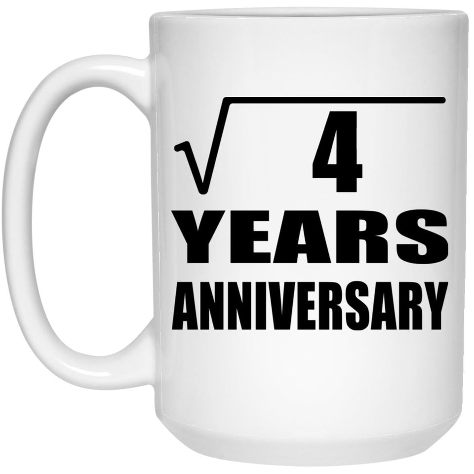 2nd Anniversary Square Root of 4 Years Anniversary - 15oz Coffee Mug