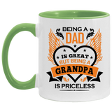 Being A Dad Is Great But Being A Grandpa is Priceless - 11oz Accent Mug Green